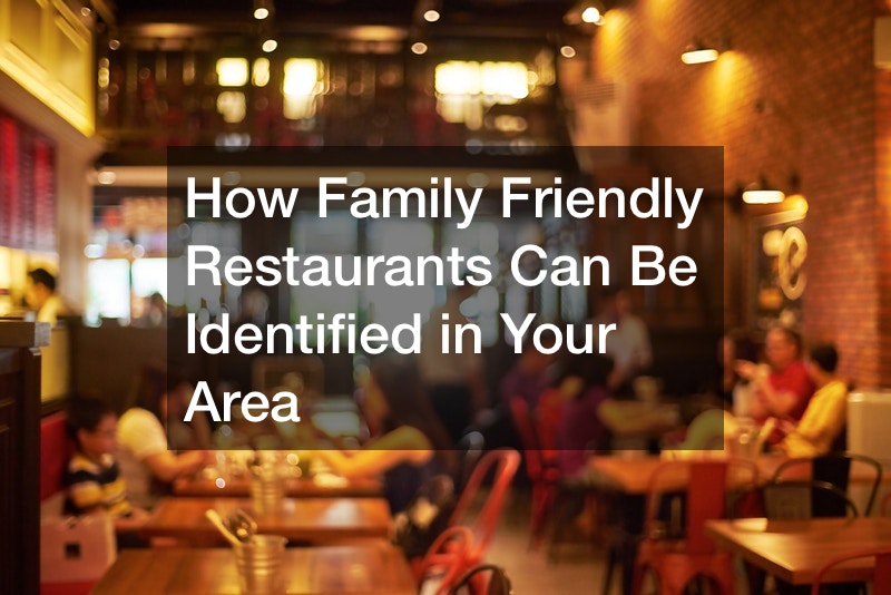 How Family Friendly Restaurants Can Be Identified in Your Area
