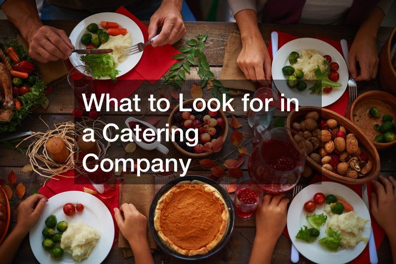 What to Look for in a Catering Company